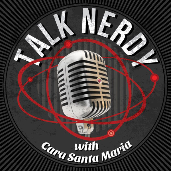 TALK NERDY WITH CARA SANTA MARIA podcast logo
